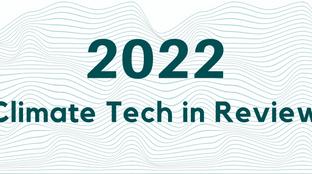 🌎 2022 climate tech: a year in review #131